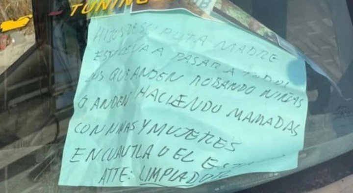 “Hijos de su puta madre. Esto le va a pasar a todos los que anden robando niñas o anden haciendo mamadas con niñas y mujeres ".